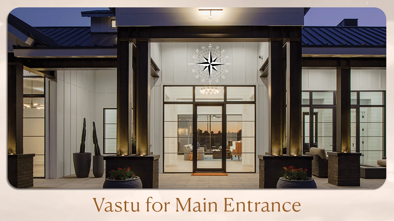 Vastu for Main Entrance